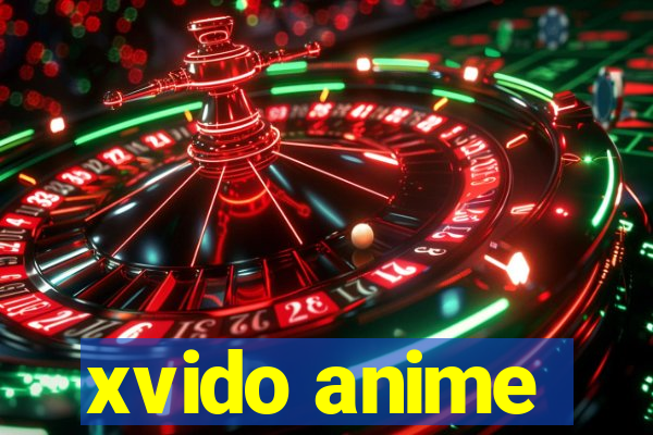 xvido anime